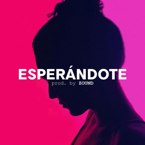 Esperándote