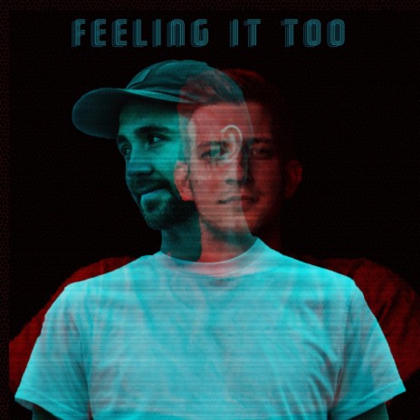 Feeling It Too | Boomplay Music