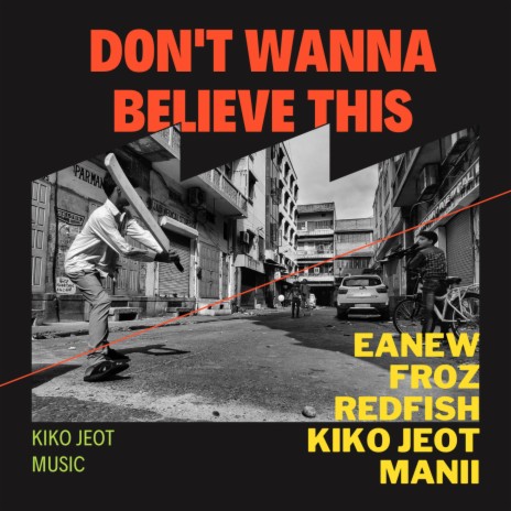 Don't Wanna Believe This | Boomplay Music