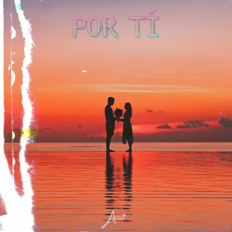 Por Ti | Boomplay Music