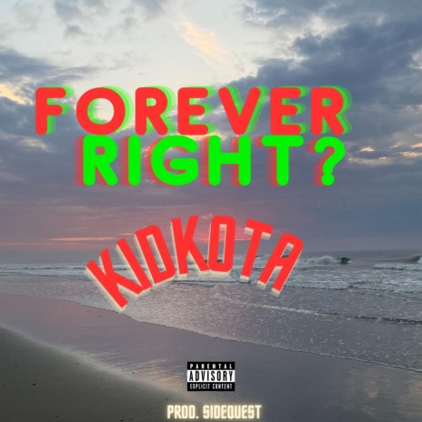 Forever right ? | Boomplay Music