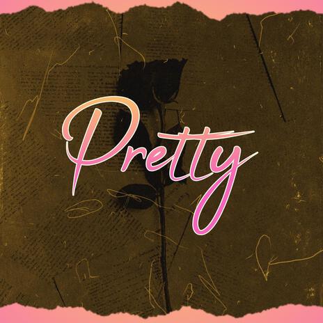 Pretty | Boomplay Music