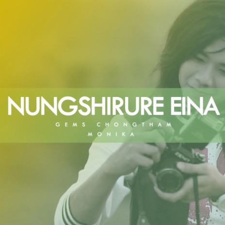 Nungshirure Eina ft. Monika | Boomplay Music