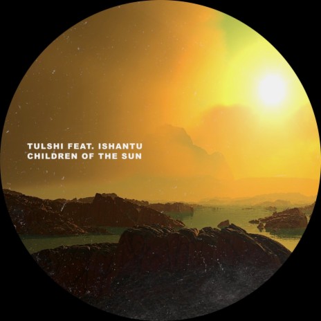 Children of the Sun ft. Ishantu | Boomplay Music