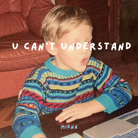 u can't understand | Boomplay Music