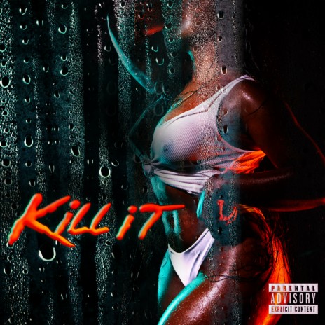 Kill It | Boomplay Music