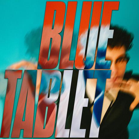 Blue Tablet | Boomplay Music