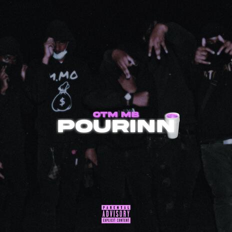 POURINN ft. OTM MB | Boomplay Music