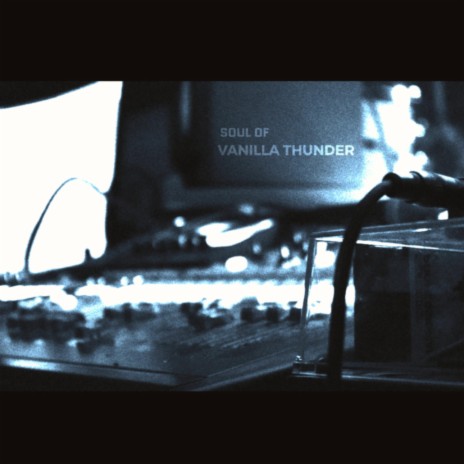 Soul of VanillaThunder | Boomplay Music