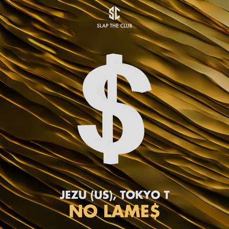 No Lame$ ft. Tokyo T | Boomplay Music