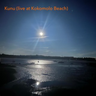 Kunu (live at Kokomolo Beach) (Live)