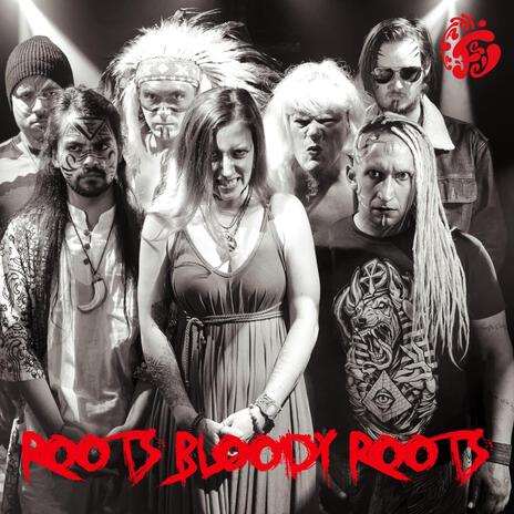 Roots, Bloody Roots | Boomplay Music