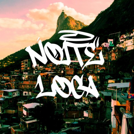 Noite Loca (Wild Night) ft. BBKing Leme, Leão Dourado & Black Yenel | Boomplay Music