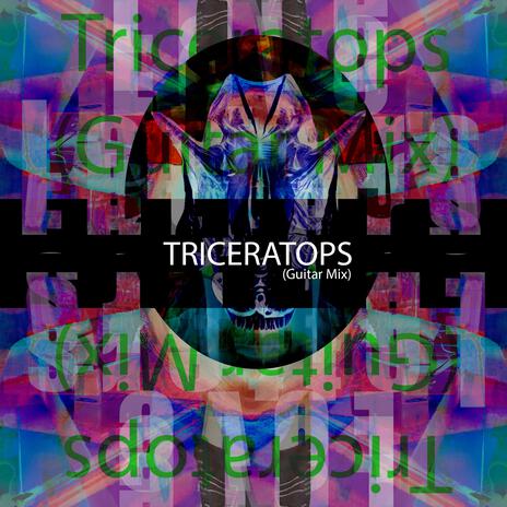 Triceratops (Guitar Mix) | Boomplay Music