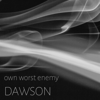 own worst enemy lyrics | Boomplay Music