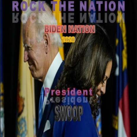 Rock The Nation Biden Nation | Boomplay Music