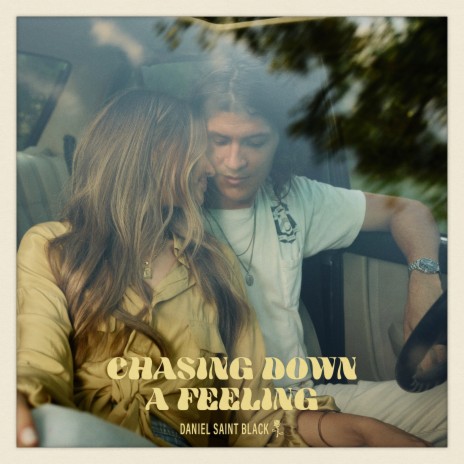 Chasing Down a Feeling | Boomplay Music