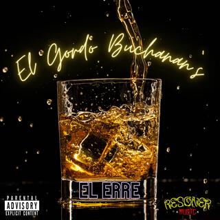 El Gordo Buchanans lyrics | Boomplay Music