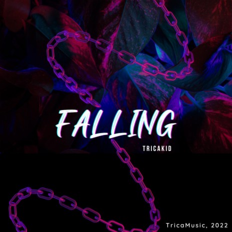 Falling - Tricakid