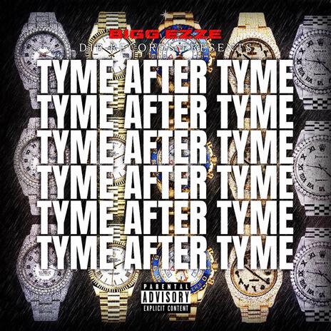 Tyme After Tyme | Boomplay Music