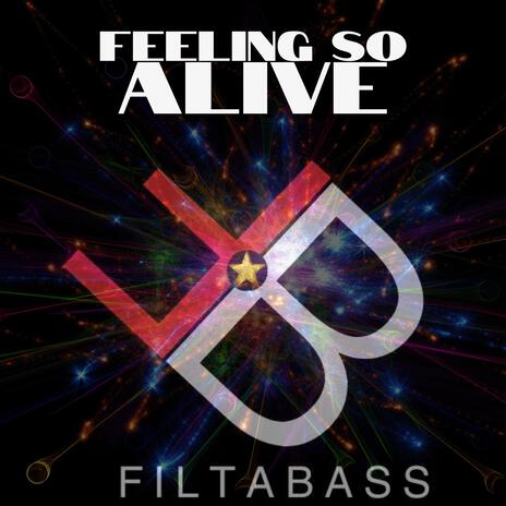 Feeling So Alive | Boomplay Music