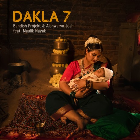 Dakla 7 ft. Aishwarya Joshi & Maulik Nayak | Boomplay Music