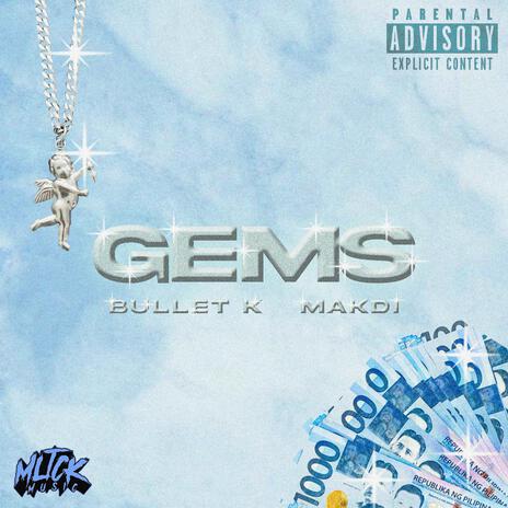 Gems ft. Makdi & Bullet K | Boomplay Music