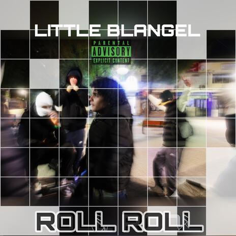 Roll Roll | Boomplay Music