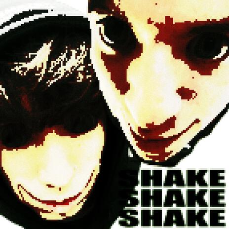 SHAKESHAKESHAKE ft. SickDanii | Boomplay Music