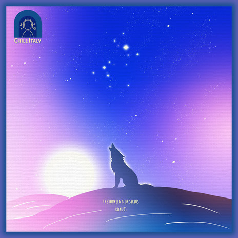 The Howling Of Sirius ft. Chill Italy | Boomplay Music