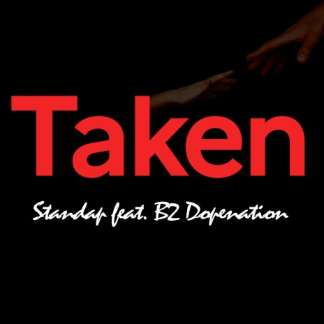 Taken ft. B2 Dopenation | Boomplay Music