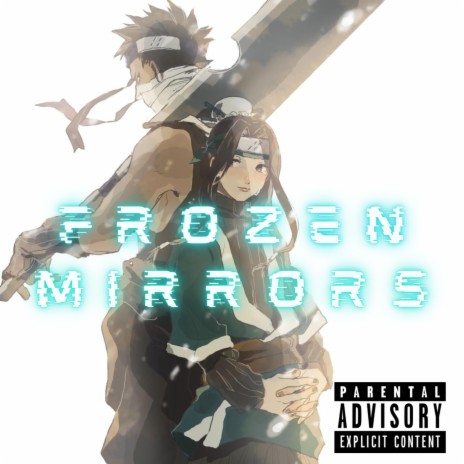 Frozen Mirrors ft. TyWeZee