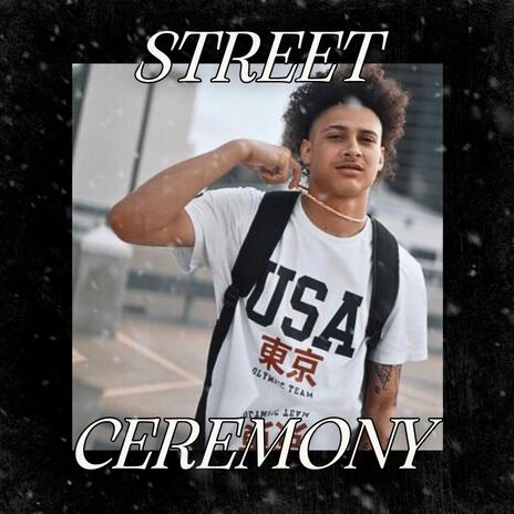 Street Ceremony | Boomplay Music