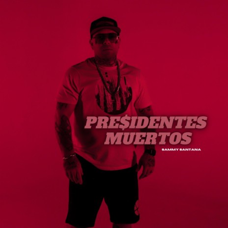 Presidentes Muertos | Boomplay Music