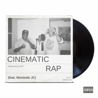 CINEMATIC RAP ft. WestsideJC lyrics | Boomplay Music