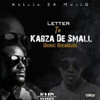 Letter to Kabza De Small