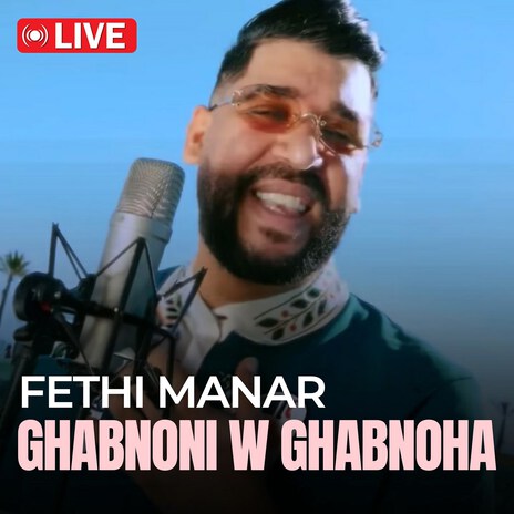 Ghabnoni W Ghabnoha (Live) | Boomplay Music