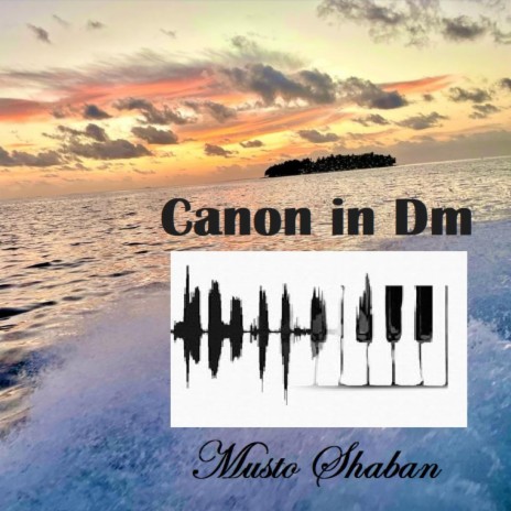 Canon in Dm | Boomplay Music