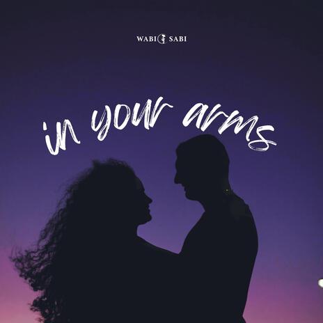 in your arms | Boomplay Music