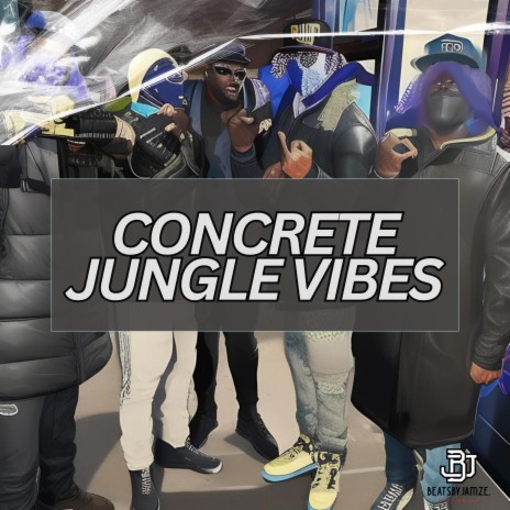 Concrete Jungle Vibes (Bouncy Drill Beat) ft. BeatsByJamze | Boomplay Music