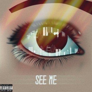 See Me lyrics | Boomplay Music