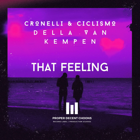 That Feeling ft. Ciclismo & Della Van Kempen | Boomplay Music