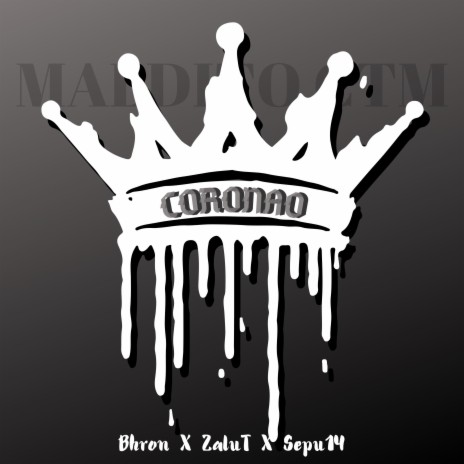 CORONAO ft. ZaluT & Sepu14 | Boomplay Music