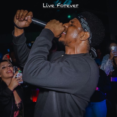 Live Forever | Boomplay Music