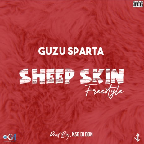 Sheep Skin Freestyle ft. Guzu Sparta | Boomplay Music