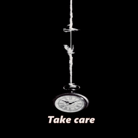 Take care ft. Sayono