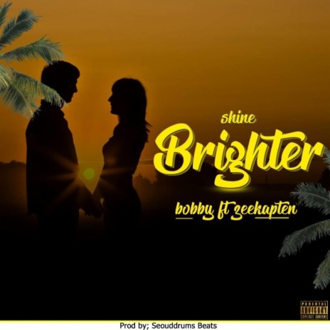 Shine Brighter (feat. Zeekapten) | Boomplay Music