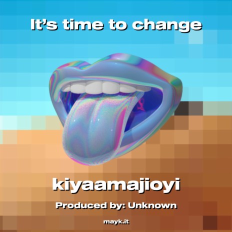 It’s time to change | Boomplay Music