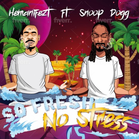 So Fresh No Stress ft. Snoop Dogg | Boomplay Music
