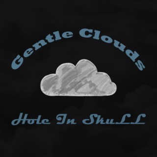 Gentle Clouds lyrics | Boomplay Music